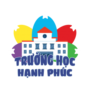Kế hoạch Triển khai Trường học hạnh phúc tại cơ sở giáo dục trên địa bàn Thành phố Hồ Chí Minh