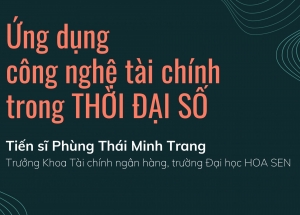 TỌA ĐÀM "ỨNG DỤNG CÔNG NGHỆ TÀI CHÍNH TRONG THỜI ĐẠI SỐ"