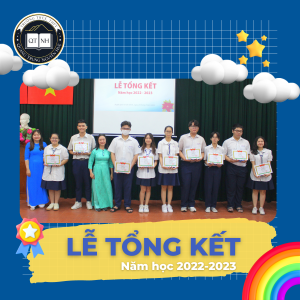 LỄ TỔNG KẾT NĂM HỌC 2022 - 2023