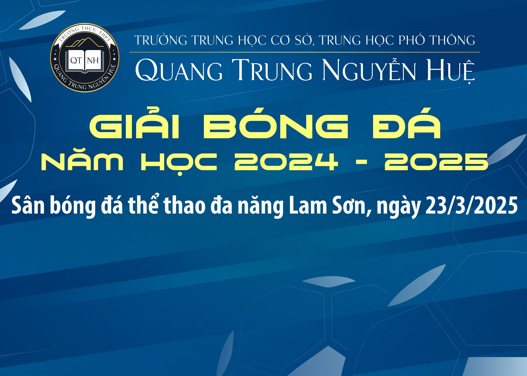 GIẢI BÓNG ĐÁ NĂM HỌC 2024 - 2025